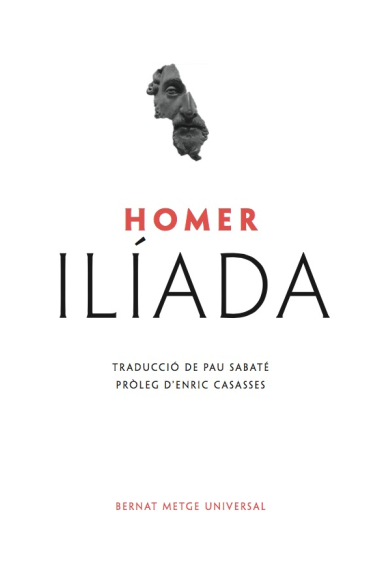 Ilíada (Versió poètica de Pau Sabaté i amb pròleg d'Enric Casasses)