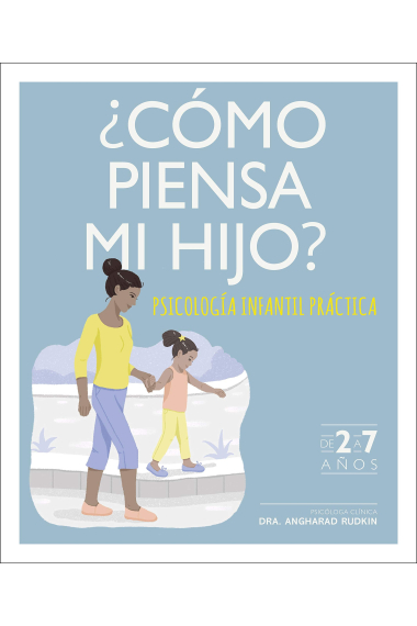 ¿Cómo piensa mi hijo? de 2 a 7 años