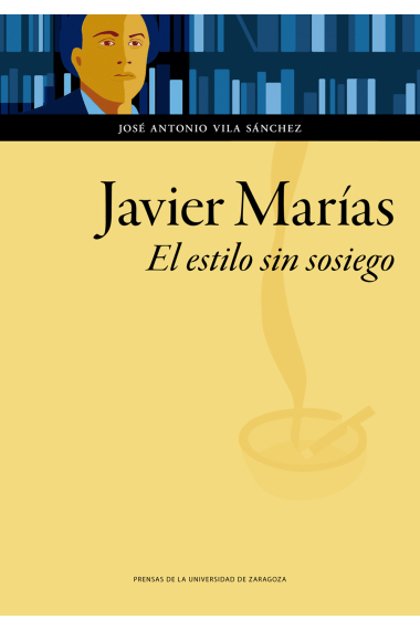 Javier Marías: el estilo sin sosiego