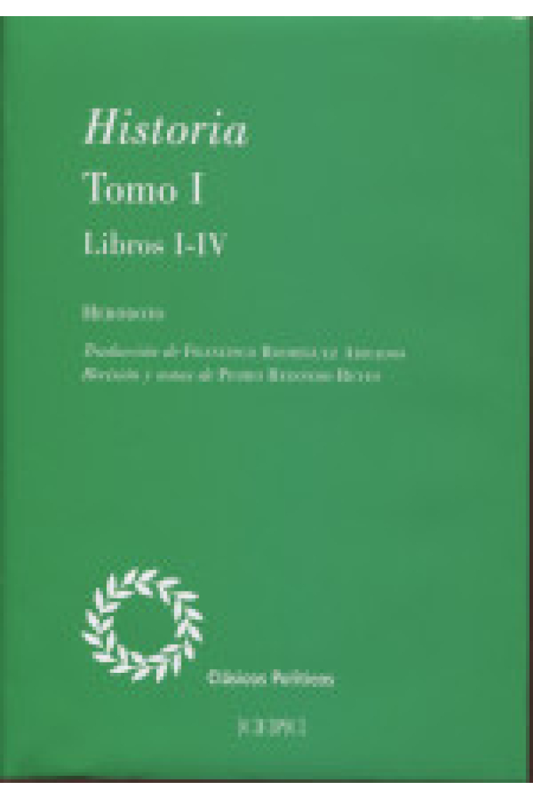 Historia (Tomos I-II): Libros I-IV, Libros V-IX