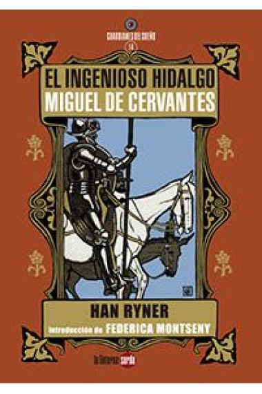 El ingenioso hidalgo Miguel de Cervantes