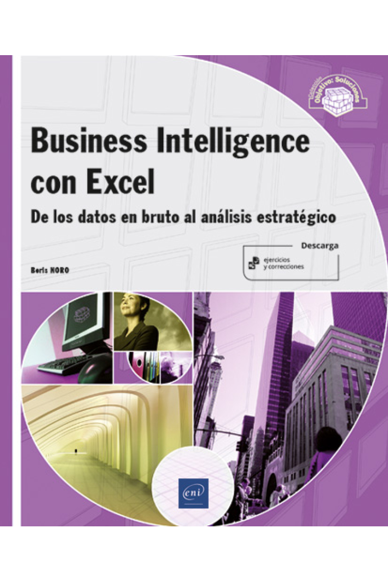 Business Intelligence con Excel. De los datos en bruto al análisis estratégico