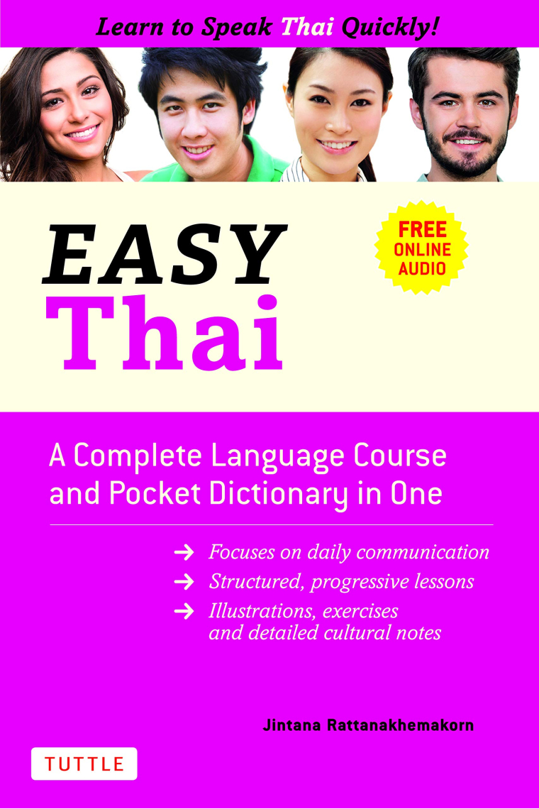 Easy Thai: A Complete Language Course and Pocket Dictionary in One! (Free Companion Online Audio) (Easy Language Series)