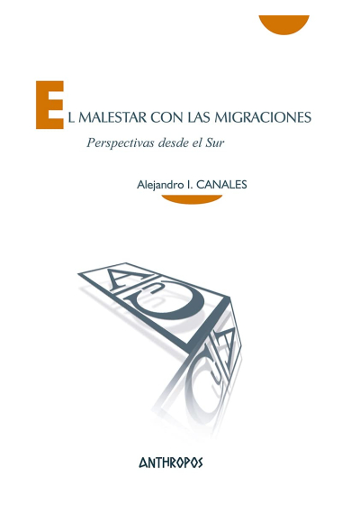 El malestar con las migraciones. Perspectivas desde el Sur