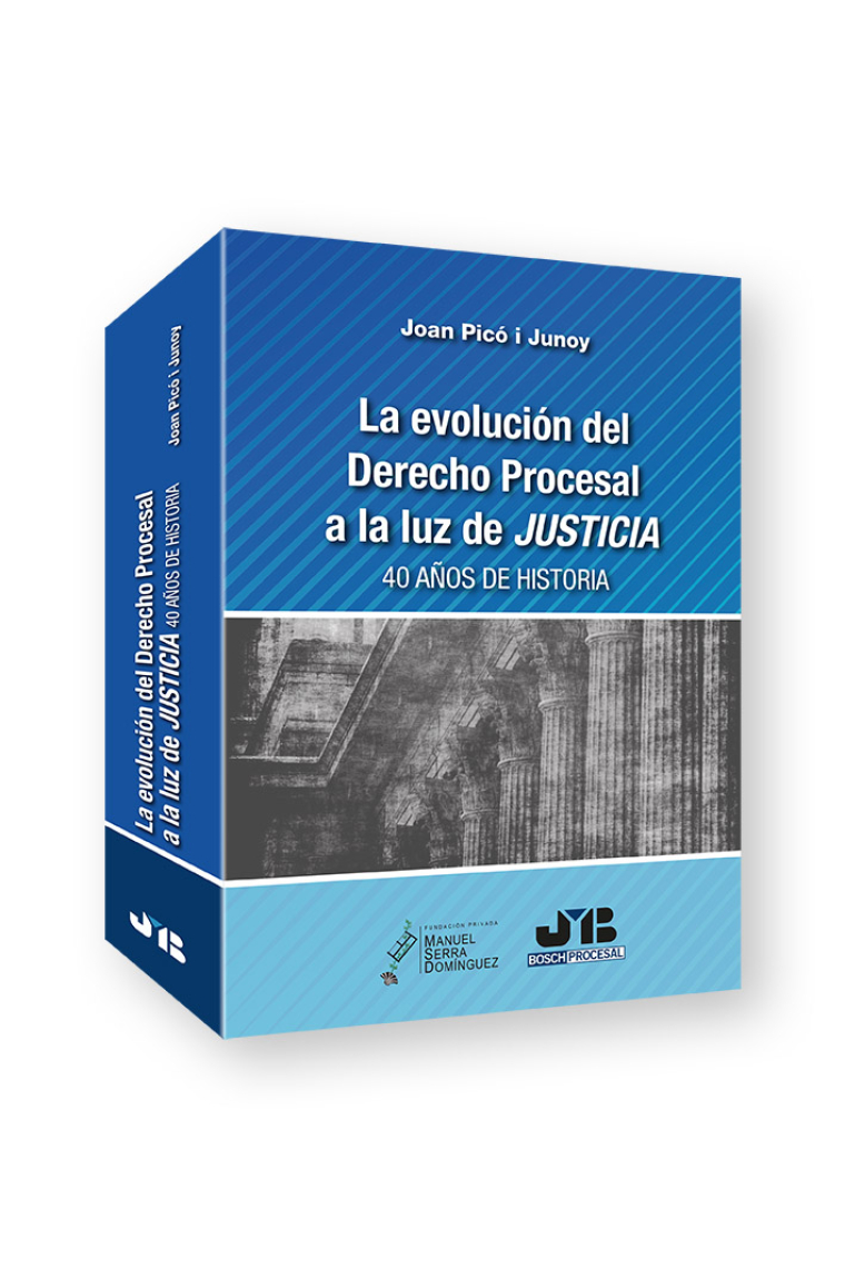 La evolución del Derecho Procesal a la luz de JUSTICIA.. 40 años de historia.