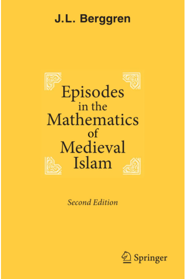 Episodes in the Mathematics of Medieval Islam