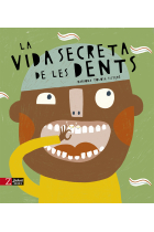 La vida secreta de les dents