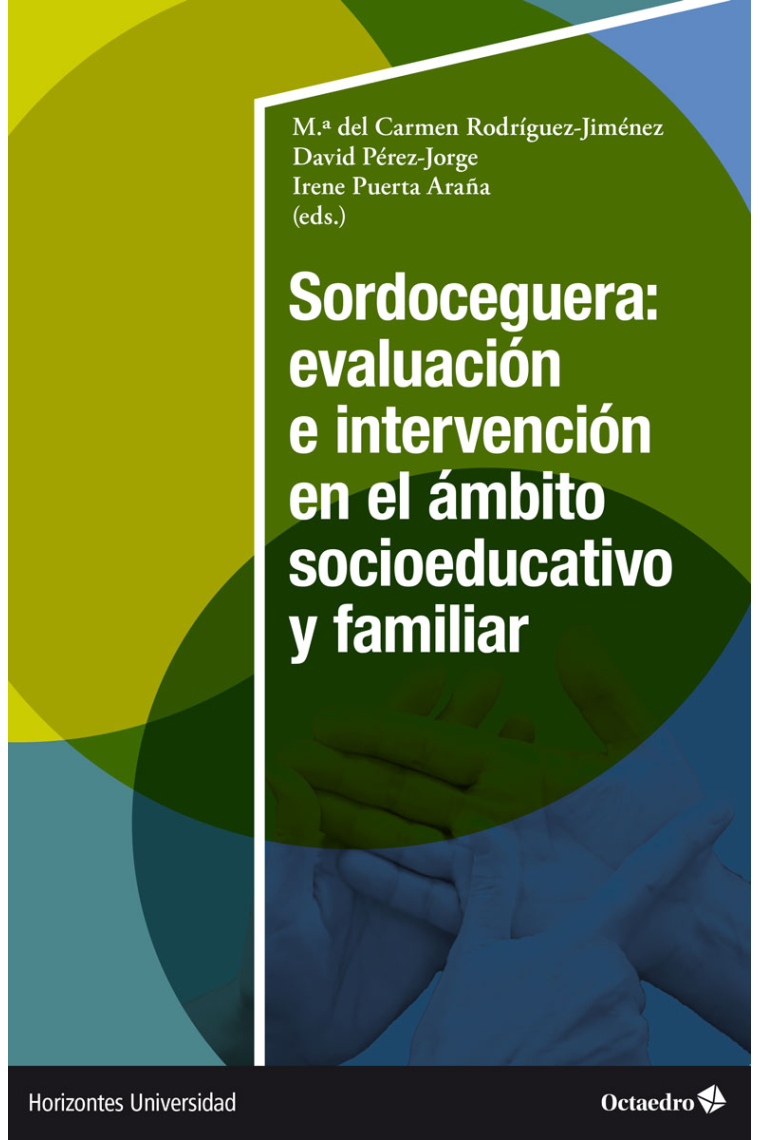 Sordoceguera: evaluación e intervención en el ámbito socioeducativo y familiar