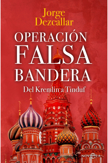 Operación Falsa Bandera. Del Kremlin a Tinduf