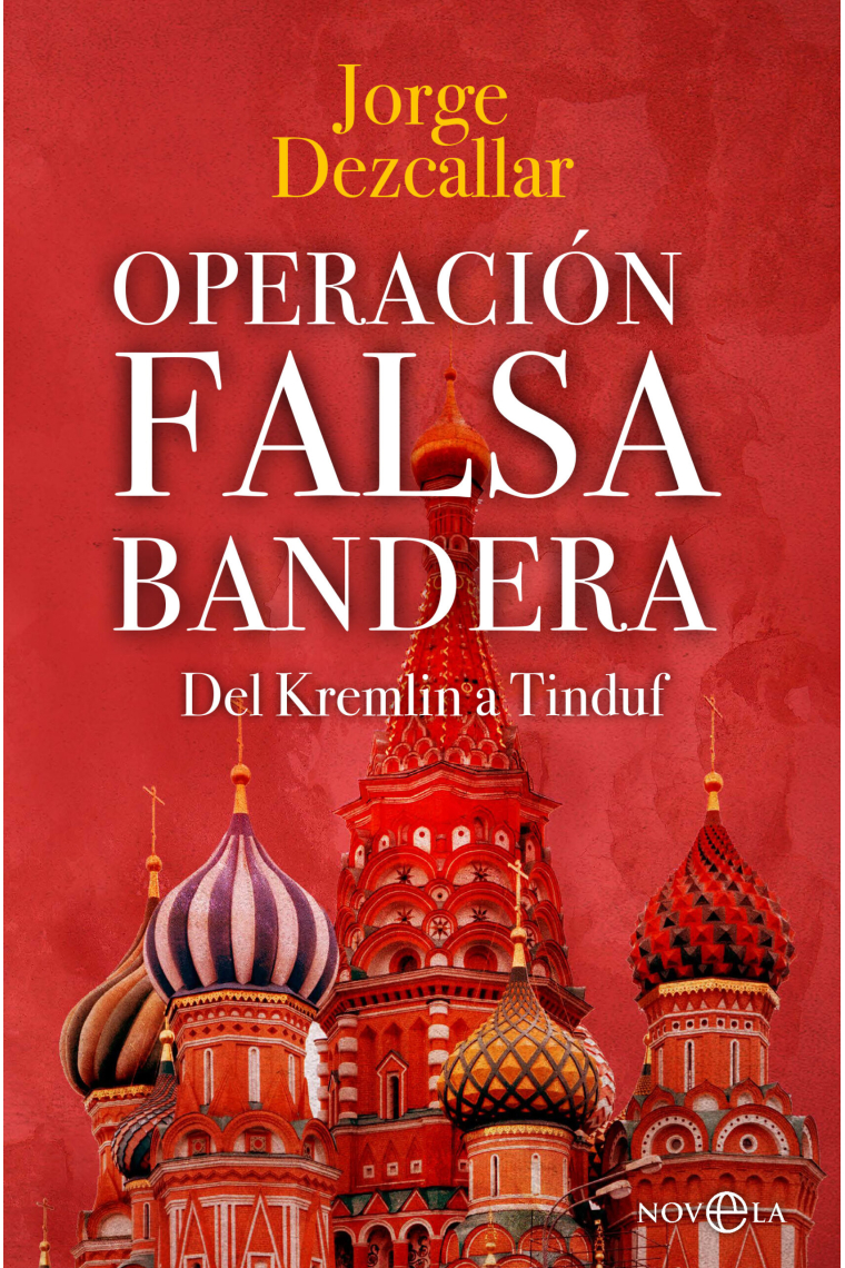 Operación Falsa Bandera. Del Kremlin a Tinduf