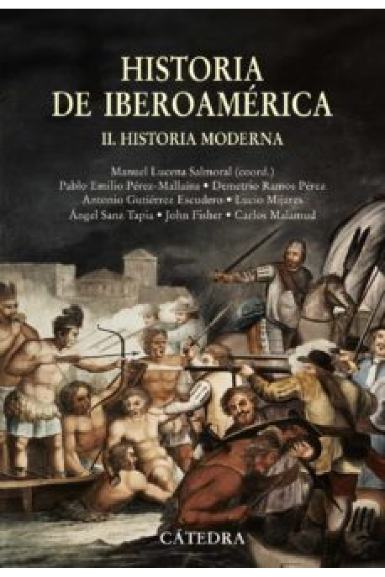 Historia de Iberoamérica. Tomo II. Historia moderna