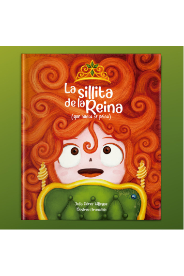 LA SILLITA DE LA REINA (que nunca se peina)