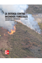 La defensa contra incendios forestales. Fundamentos y experiencias