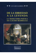 De la ebriedad a la leyenda: trayectoria poética de Claudio Rodríguez