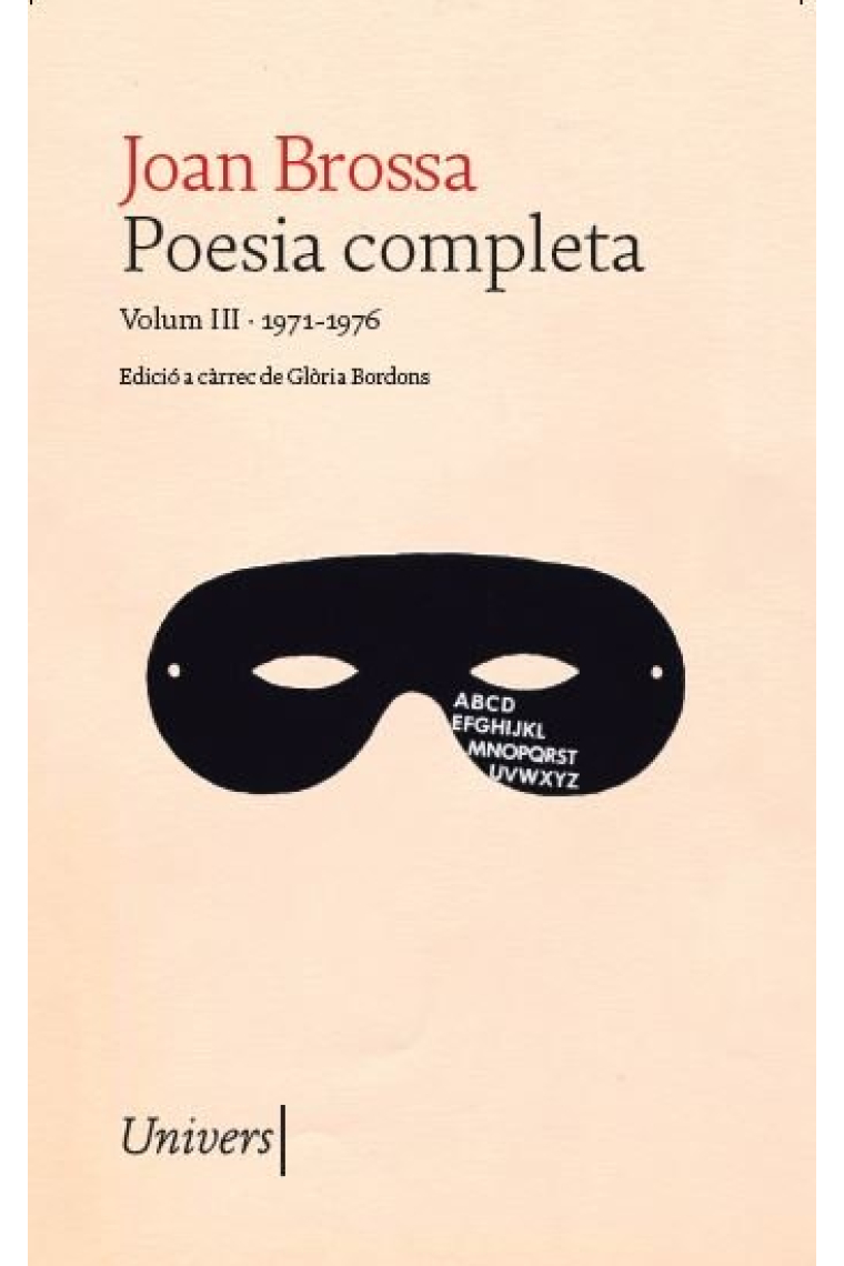 Poesia completa Joan Brossa. Volum III (1971-1976)