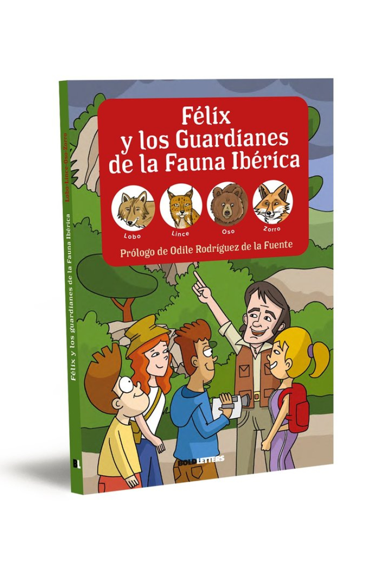 FELIX Y LOS GUARDIANES DE LA FAUNA IBERICA. LOBO, LINCE, OSO