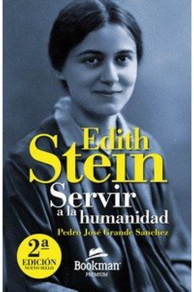 EDITH STEIN SERVIR A LA HUMANIDAD