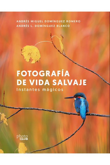 Fotografía de vida salvaje. Instantes mágicos