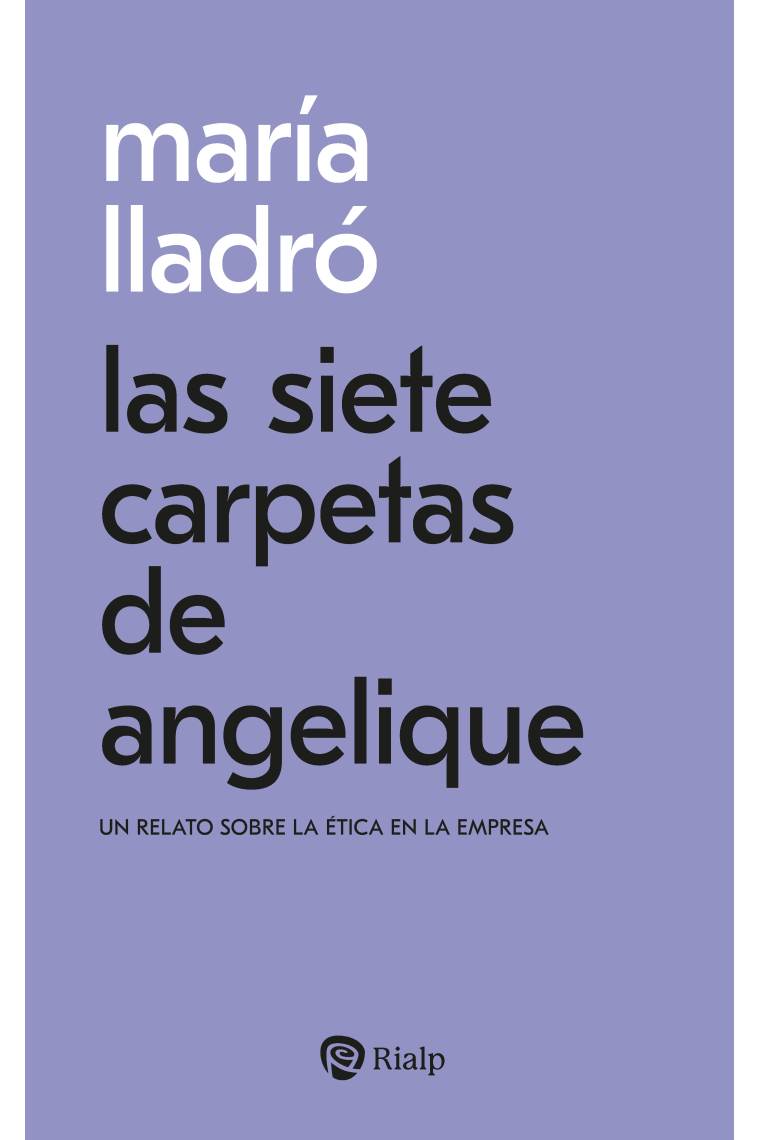 Las siete carpetas de Angelique: un relato sobre la ética en la empresa