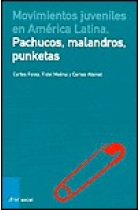 Movimientos juveniles en América Latina. Pachucos, malandros y punketas