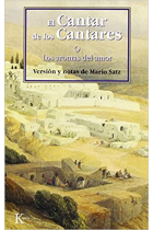 El Cantar de los Cantares (o Los aromas del amor). Versión y notas de Mario Satz