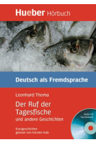 Der Ruf der Tagesfische und andere Geschichten. Audio-Cd+Taschenbusch (Hueber-Hörbuch)