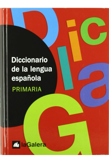 Diccionario de la lengua española PRIMARIA La Galera