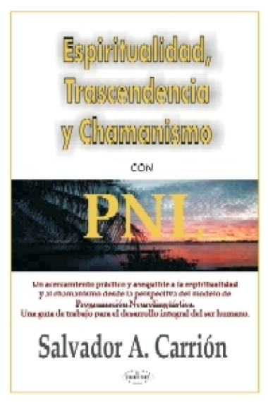 Espiritualidad, trascendencia y chamanismo con PNL