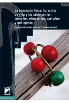 La educación física, los estilos de vida y los adolescentes: cómo son, cómo se ven, qué saben y qué opinan
