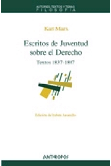 Escritos de juventud sobre el derecho: Textos 1837-1847