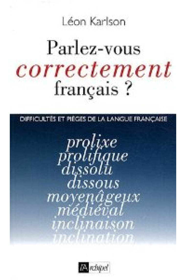 Parlez-vous correctement français?