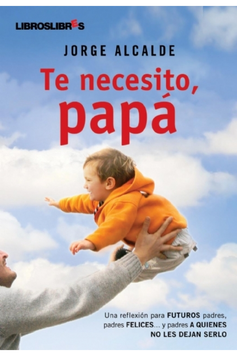 Te necesito, papá