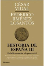 Historia de España III. De la Restauracion borbónica hasta el primer franquismo