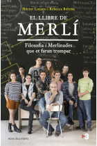 El llibre de Merlí: filosofia i merlinades que et fan trempar