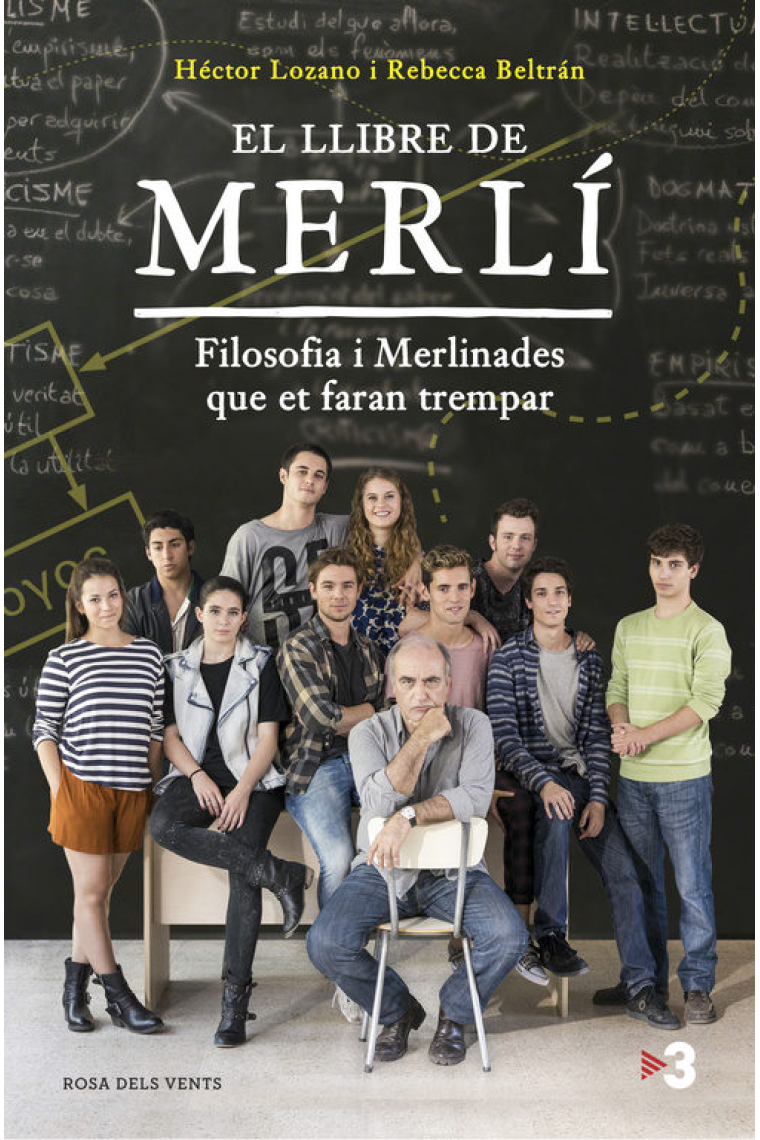 El llibre de Merlí: filosofia i merlinades que et fan trempar