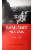 Rafael Masó arqueòleg