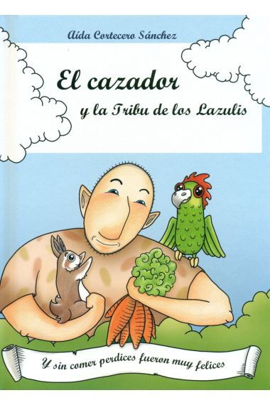 El cazador y la tribu de los Lazulis