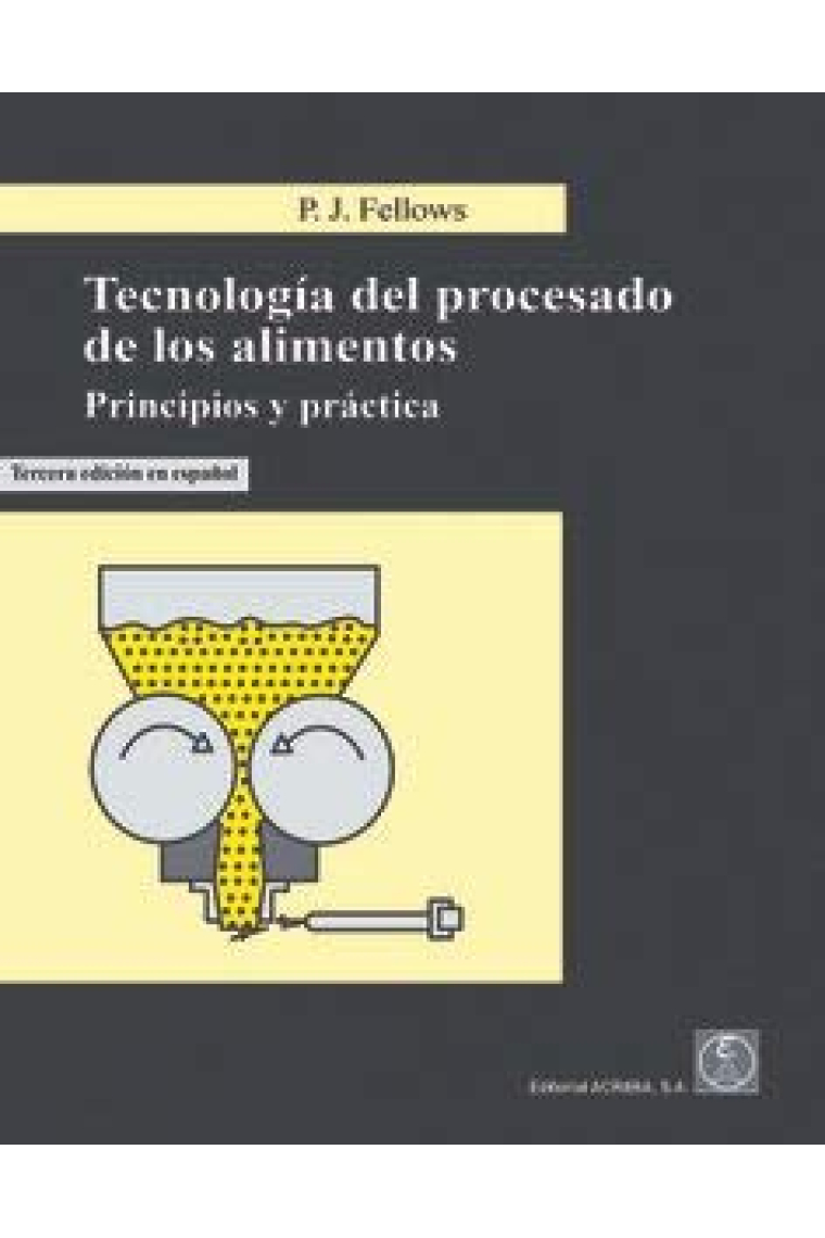 Tecnología del procesado de los alimentos. Principios y práctica