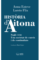 Història d'Aitona. Segle XVIII. Una societat de canvis i de continuïtats