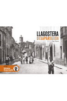 Llagostera Desapareguda: 89 (Catalunya Desapareguda)