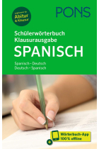 PONS Schülerwörterbuch Klausurausgabe Spanisch: Spanisch-Deutsch / Deutsch-Spanisch. Mit Wörterbuch-App.