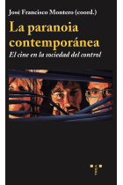 La paranoia contemporánea: el cine en la sociedad del control