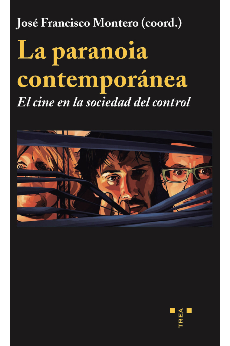 La paranoia contemporánea: el cine en la sociedad del control