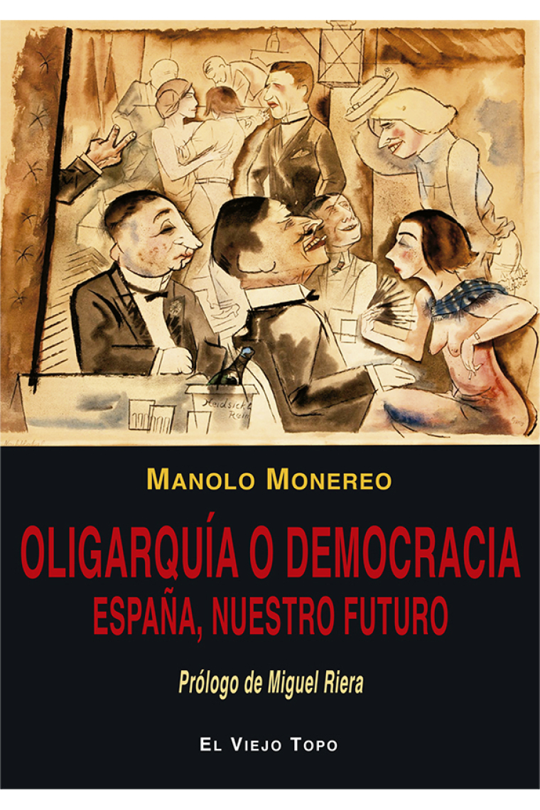 Oligarquía o democracia. España, nuestro futuro