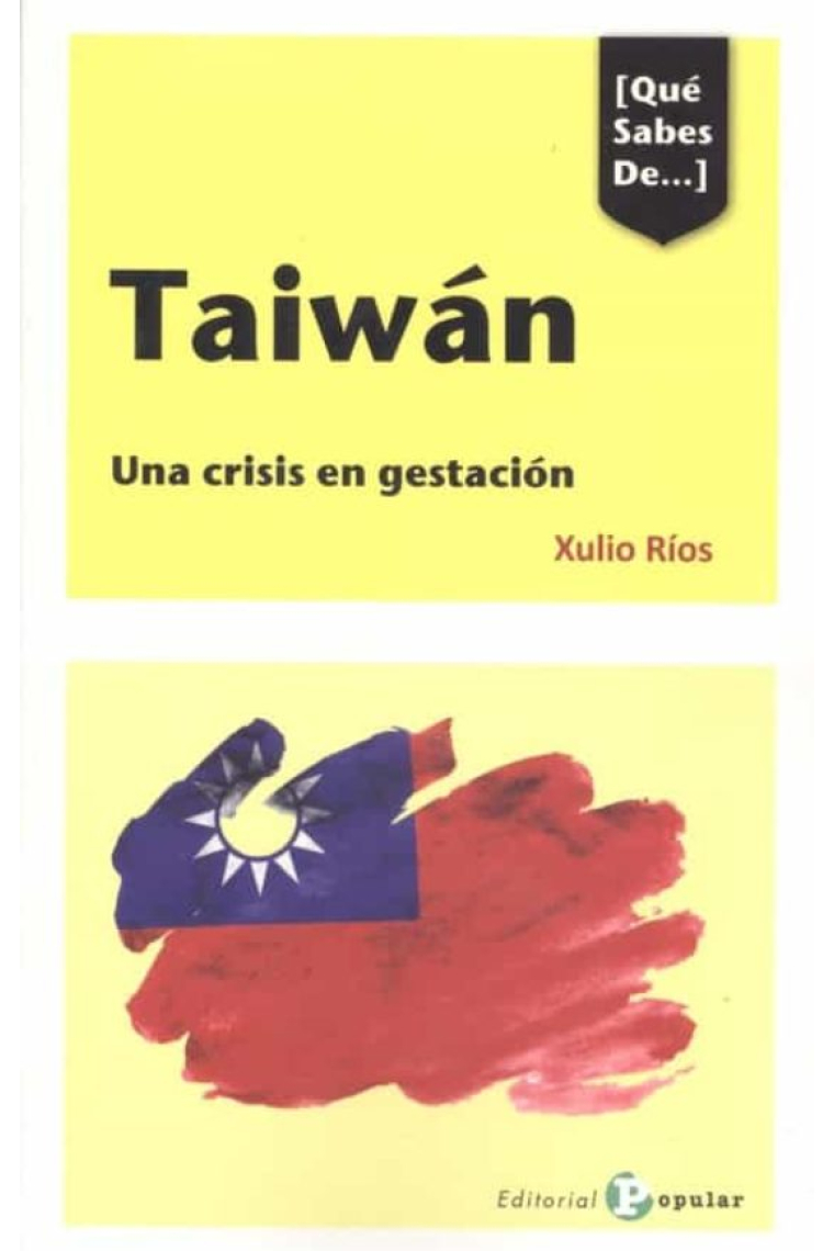 Taiwán. Una crisis en gestación