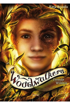 Woodwalkers (4). Fremde Wildnis