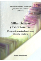 Gilles Deleuze y Félix Guattari: perspectivas actuales de una filosofía vitalista