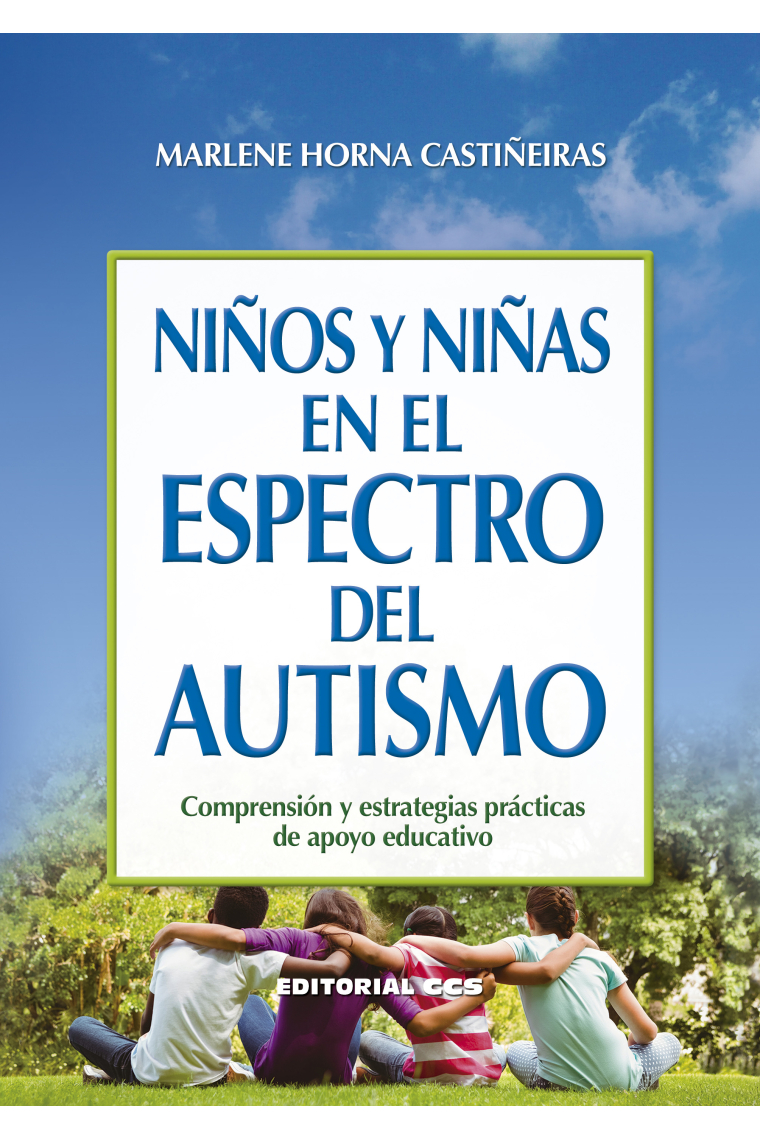 Niños y niñas en el espectro del autismo. Comprensión y estrategias prácticas de apoyo educativo