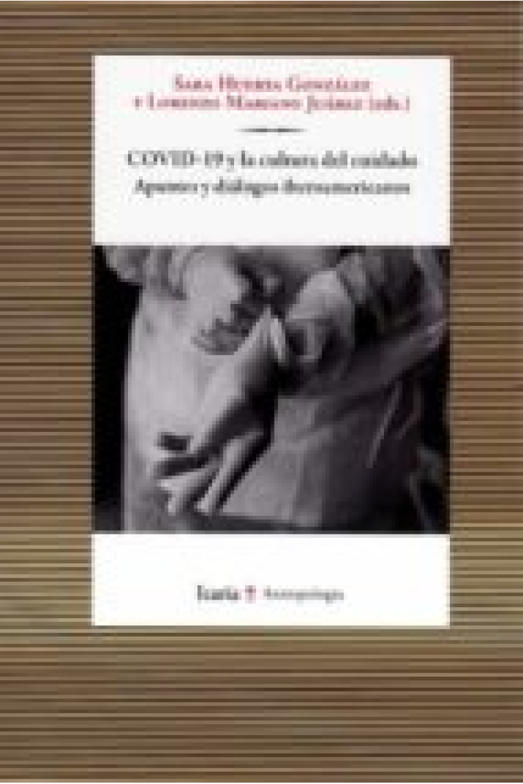 COVID-19 y la cultura del cuidado. Apuntes y dialogos iberoamericanos