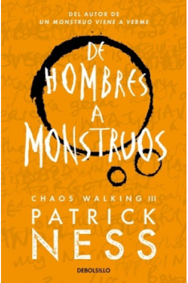 De hombres a monstruos (Chaos Walking 3)